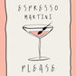 Pink Espresso Martini Art Print