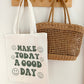 Good Day Tote Bag